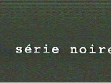 Série noire
