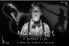 Max Ernst: A Surreal Life