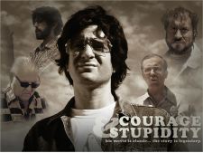 Courage & Stupidity