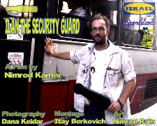Ilan The Security Guard
