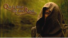 Que la force soit avec Raoul
