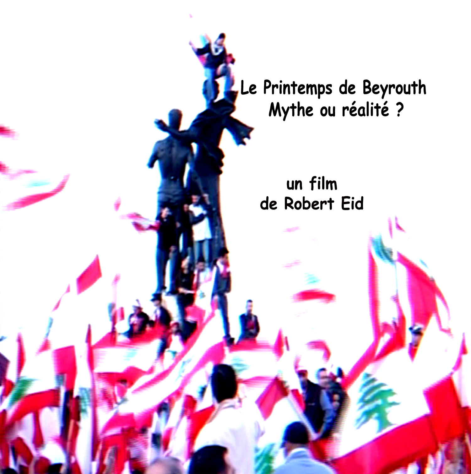 Printemps de Beyrouth , mythe ou réalité ?