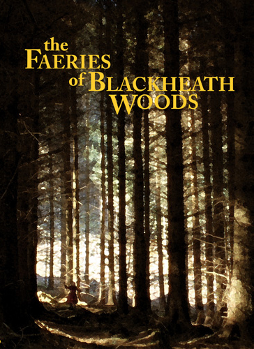Faeries of Blackheath Woods