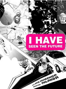 I Have Seen the Future