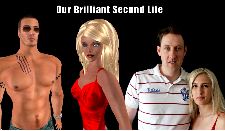 Our Brilliant Second Life