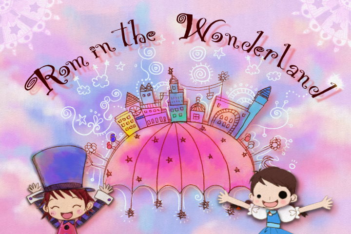 Rom in the Wonderland