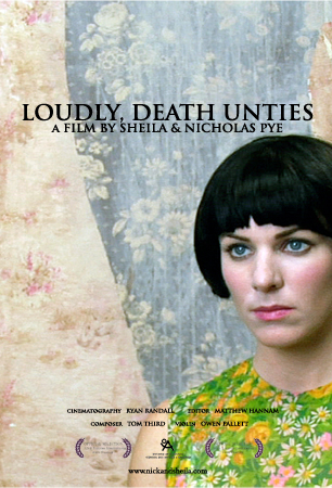 Loudly, Death Unties