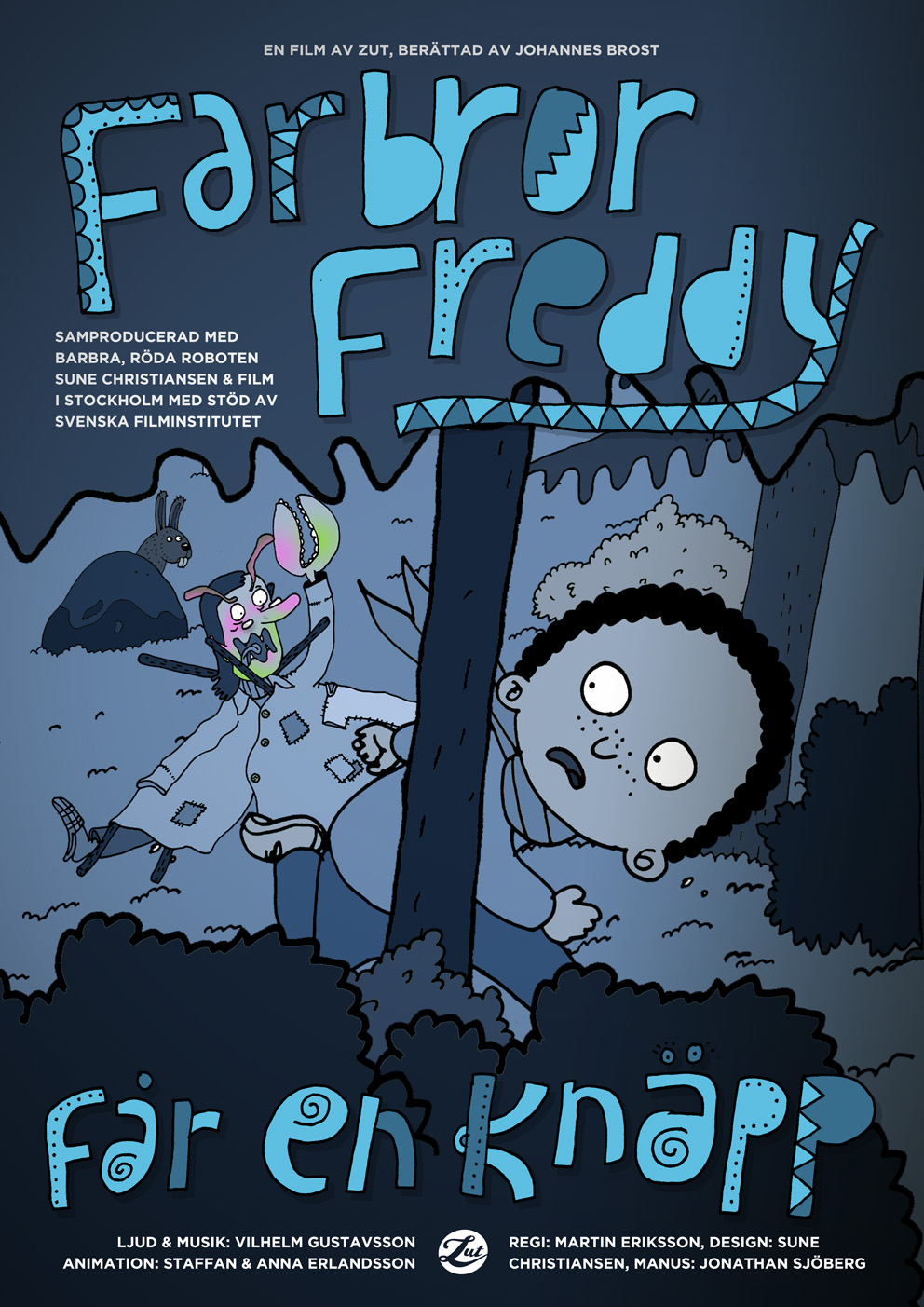 Farbror Freddy får en knäpp