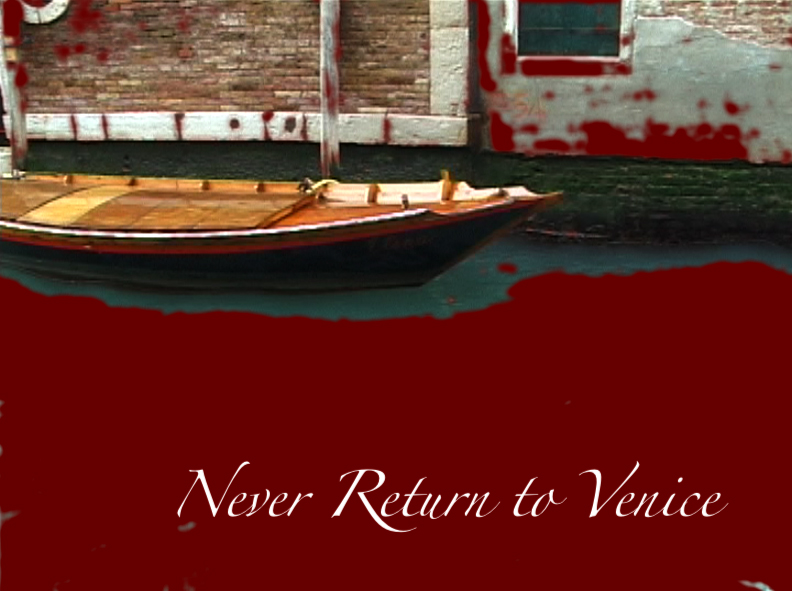 Never Return To Venice