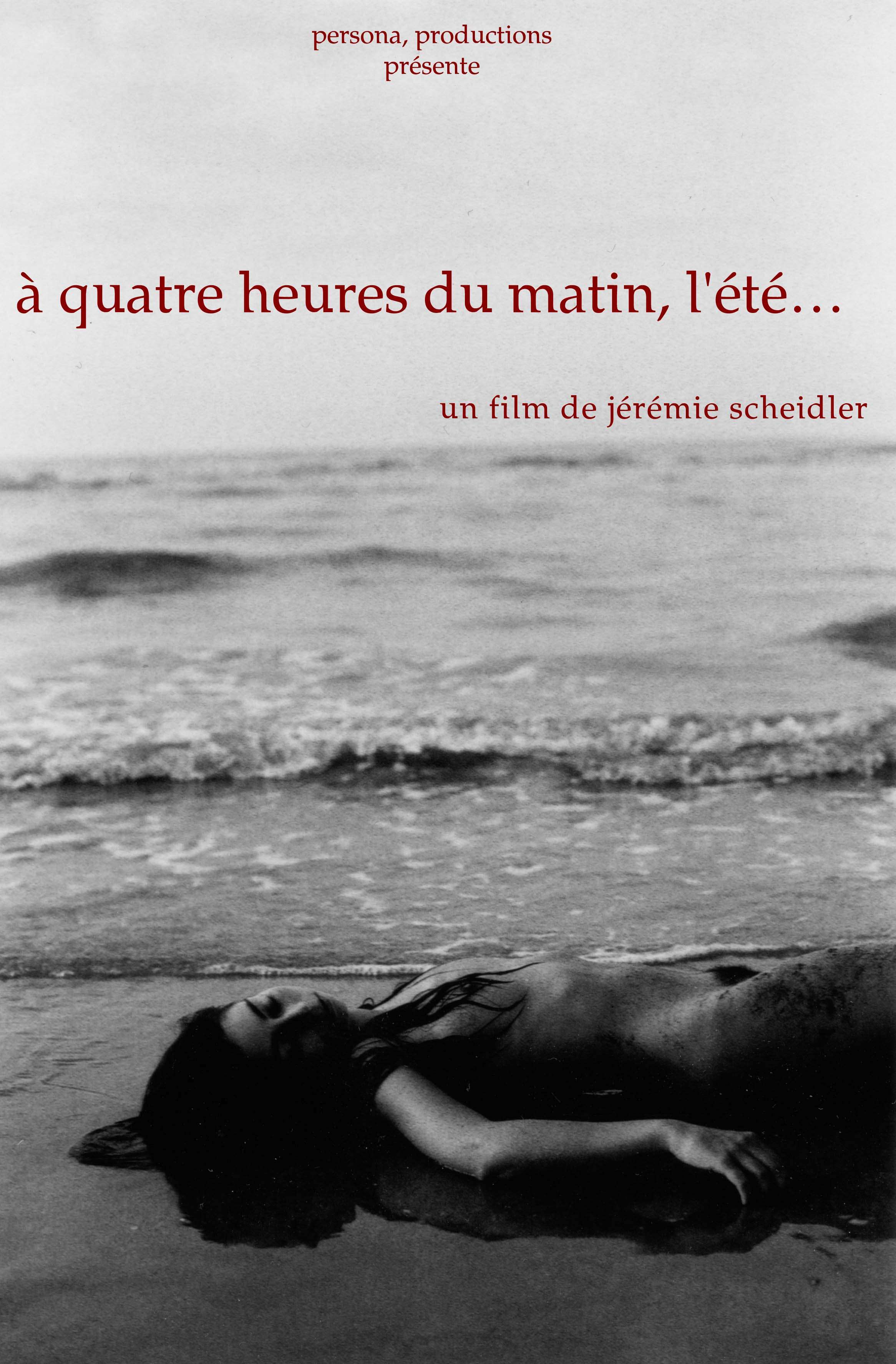 A quatre heures du matin, l'été…