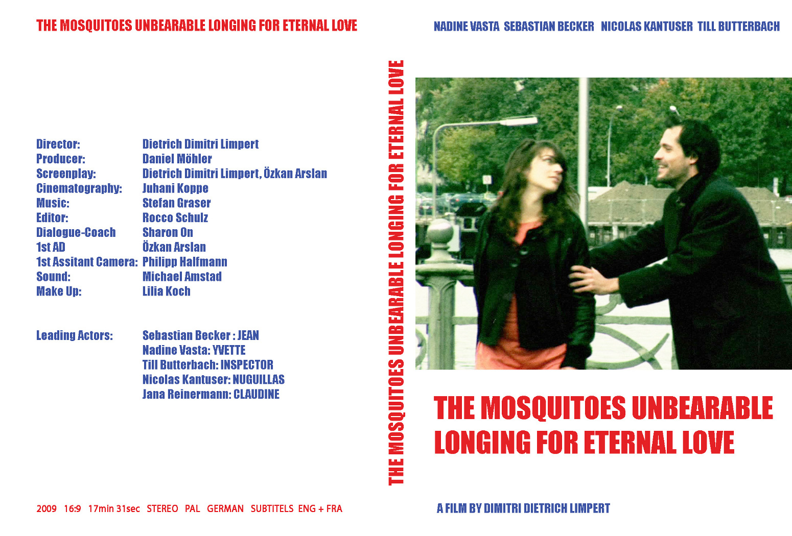 Entsetzlich große Sehnsucht der Mücken nach unendlicher Liebe