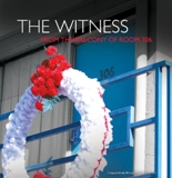 Witness: From the Balcony of Room 306