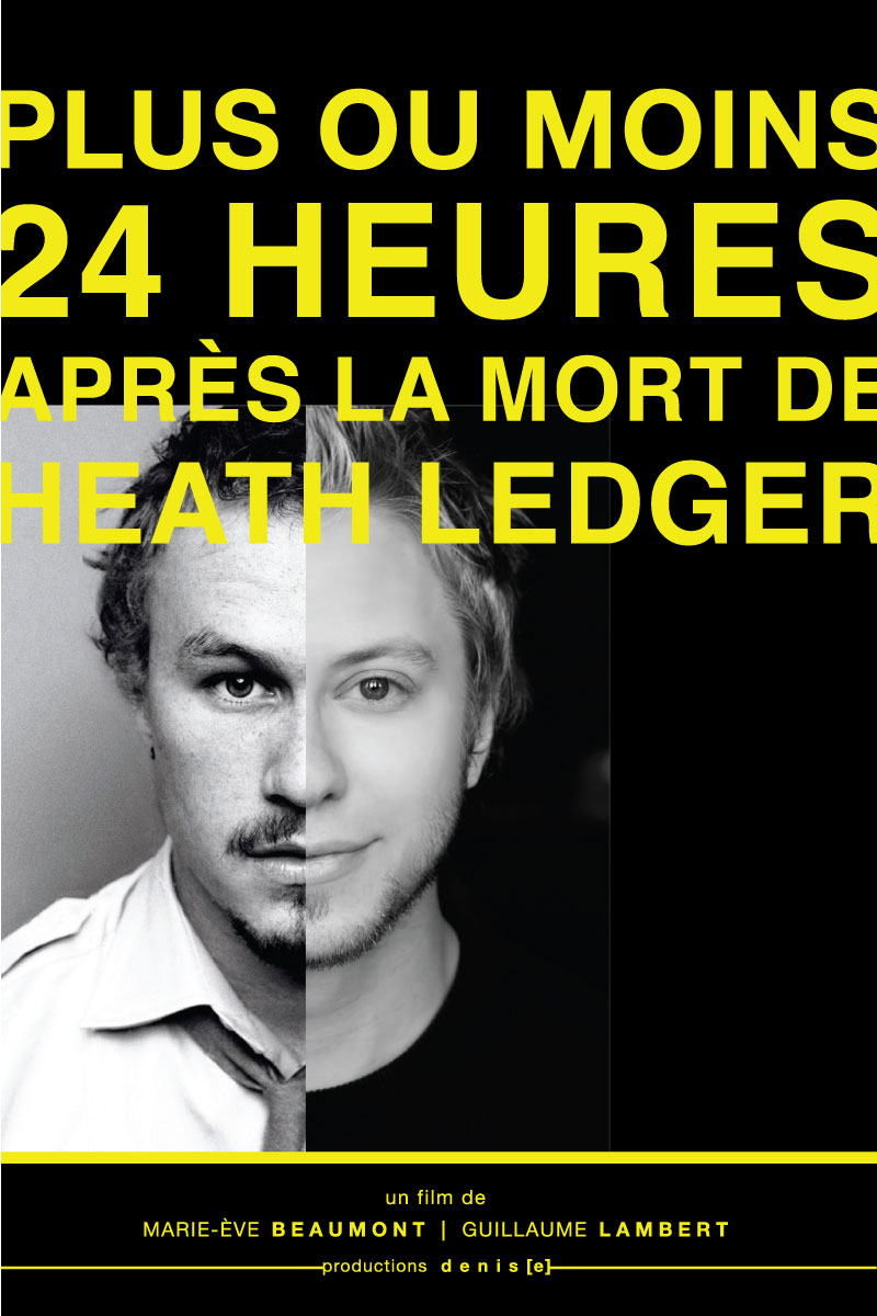 Plus ou moins 24 heures après la mort de Heath Ledger