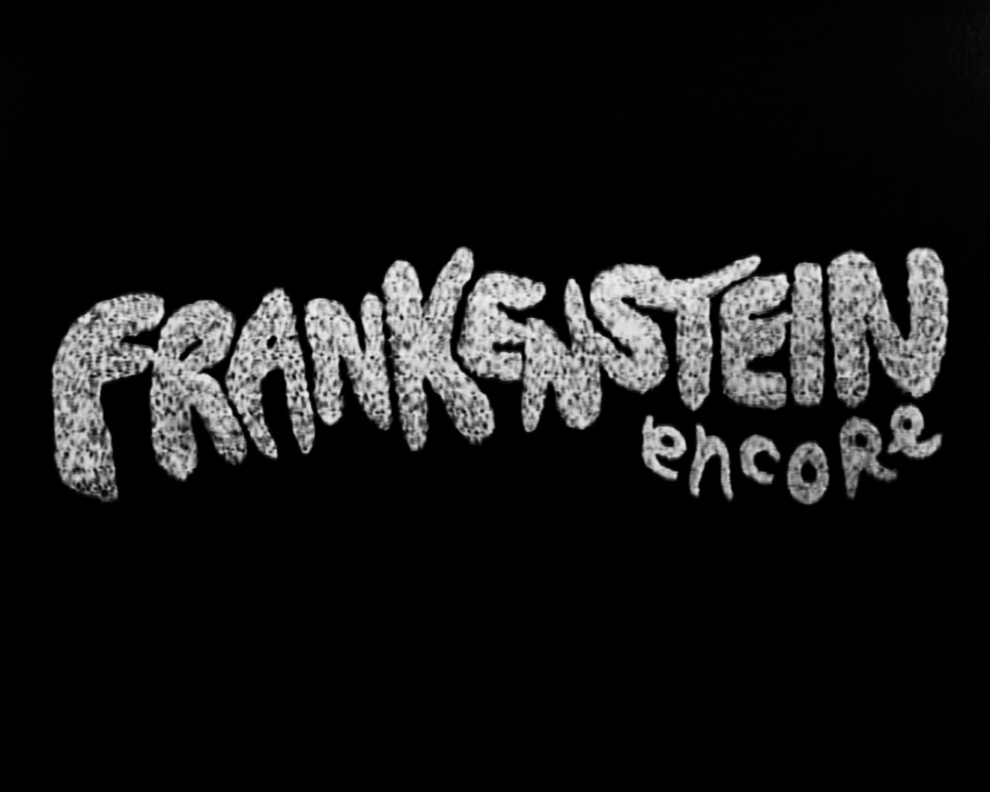 Frankenstein encore