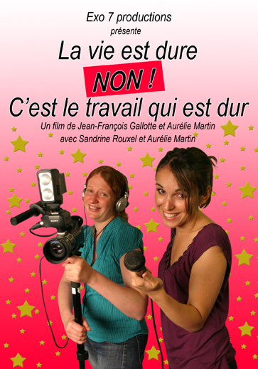 Vie est dure NON c'est le travail qui est dur