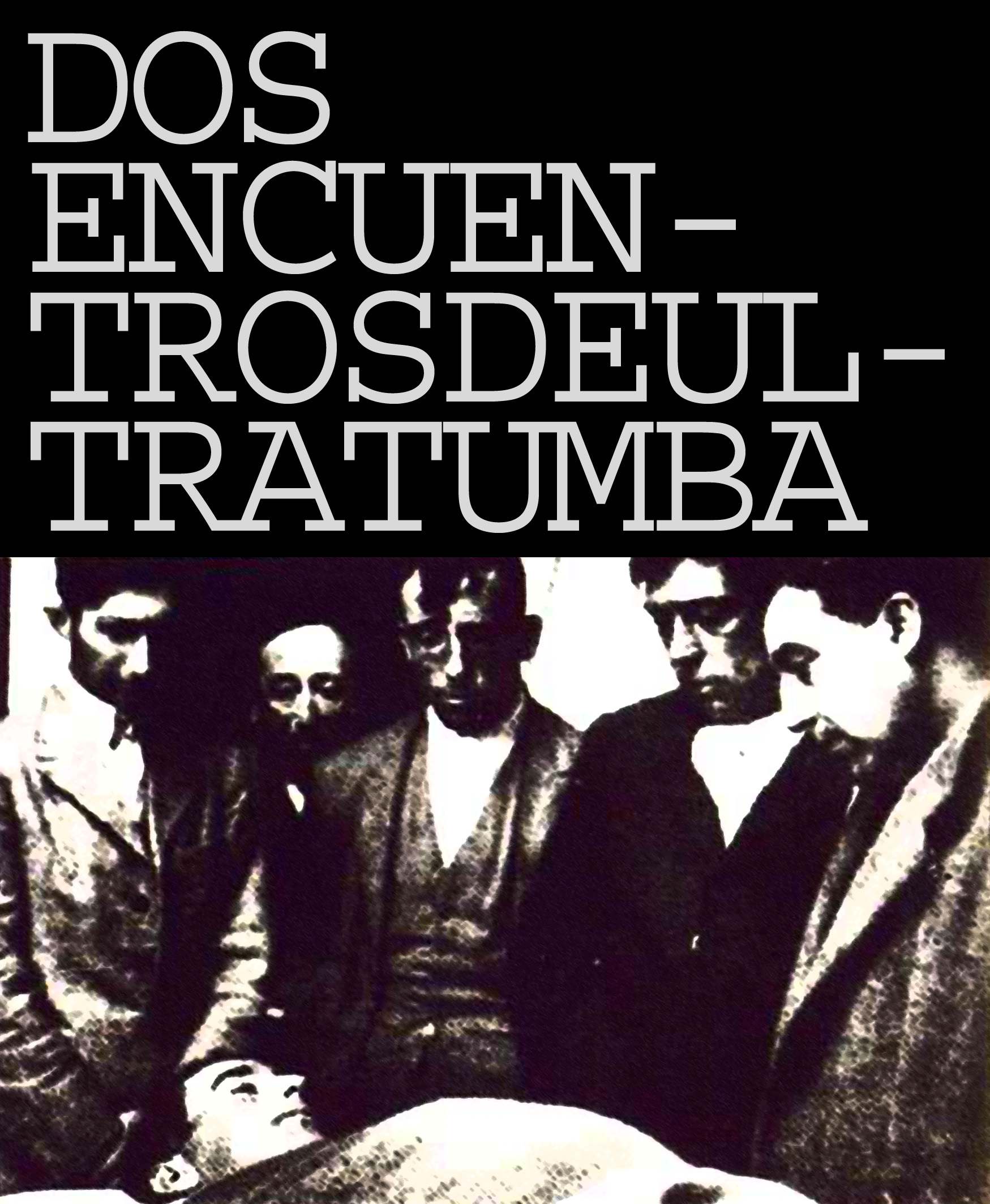 Dos encuentros de ultratumba