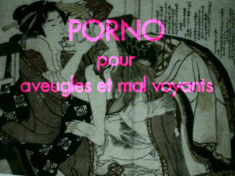 Porno pour aveugles et mal-voyants