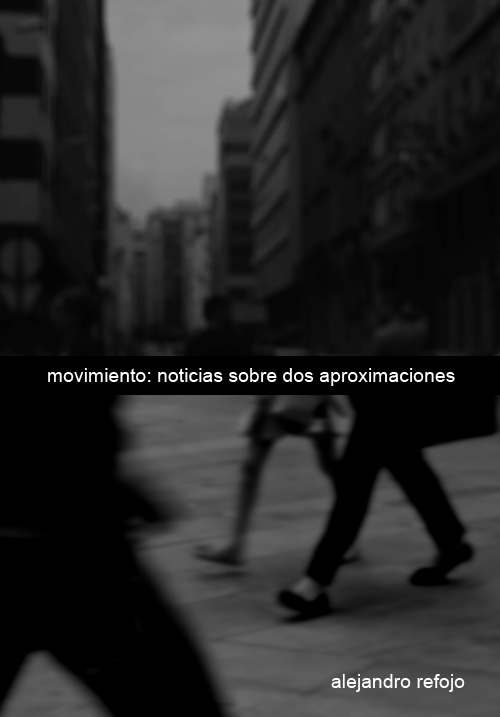 Movimiento: noticias sobre dos aproximaciones