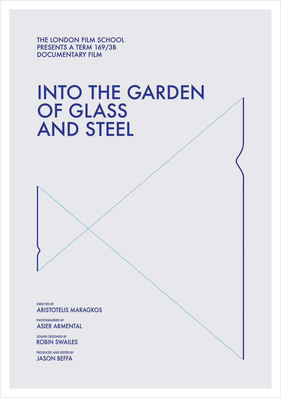 Into The Garden Of Glass And Steel