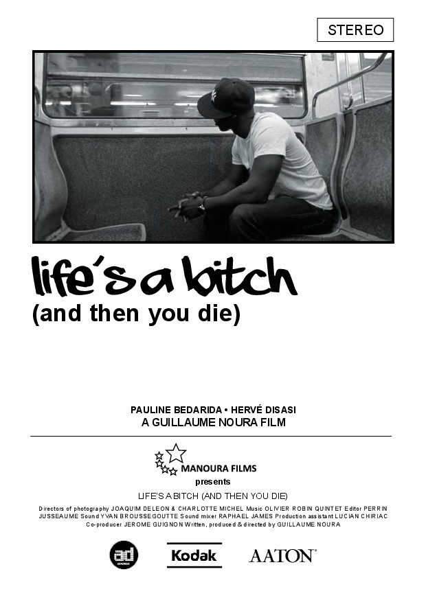 Life's a Bitch (and Then you Die)