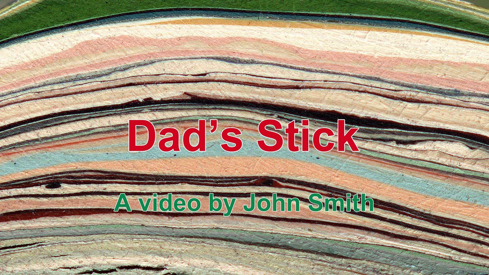 Dad's Stick