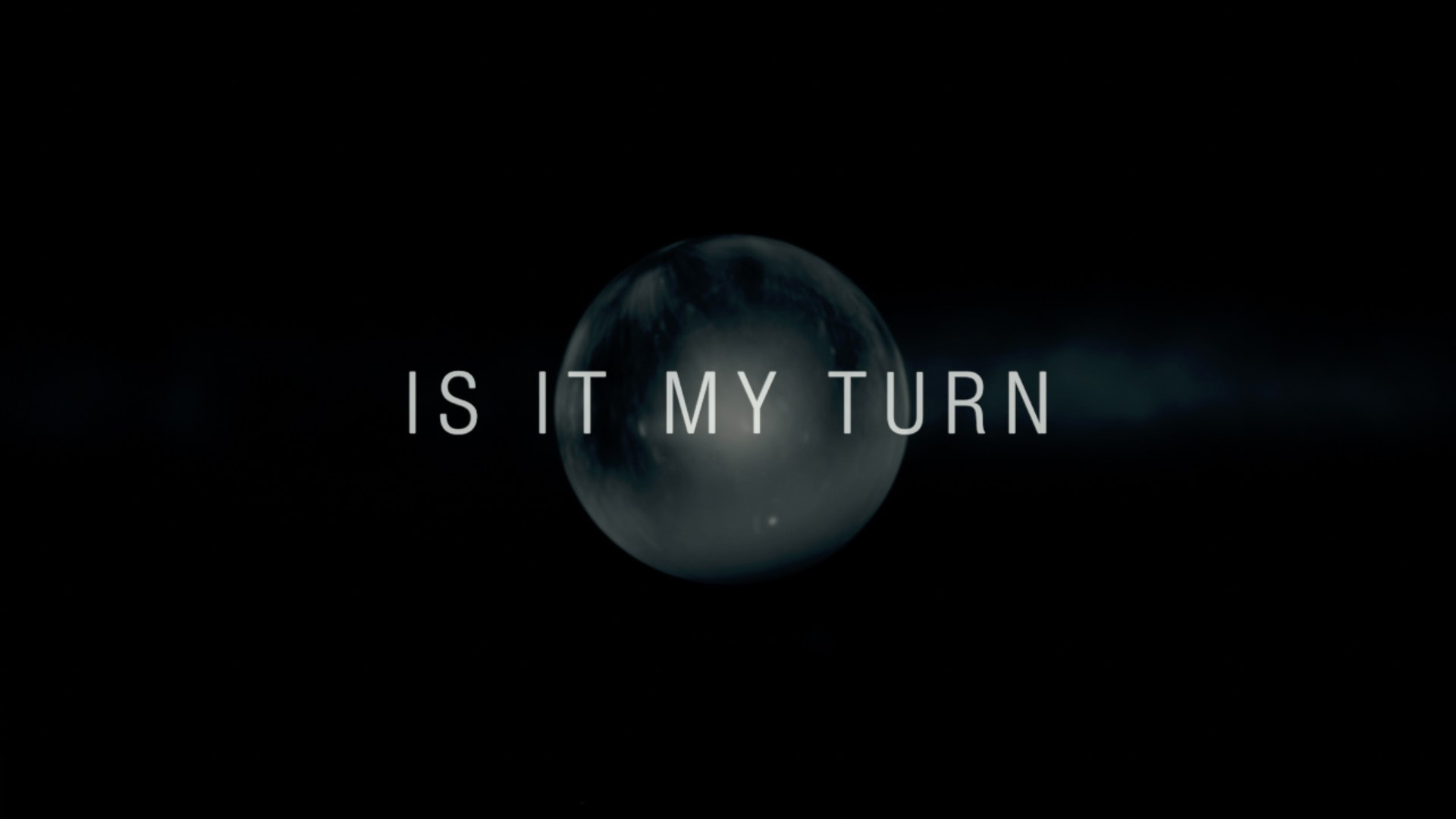 Is It My Turn