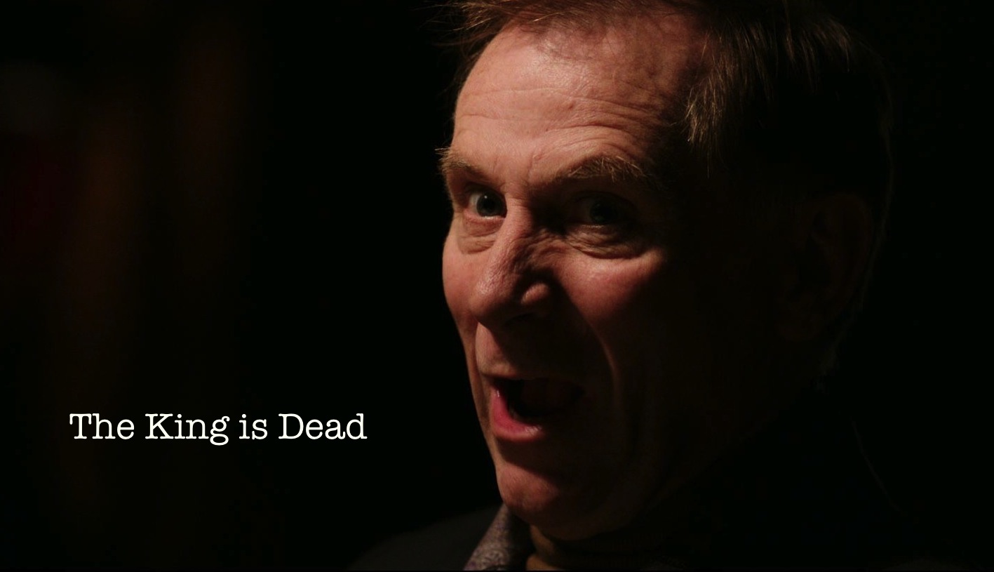 King is Dead