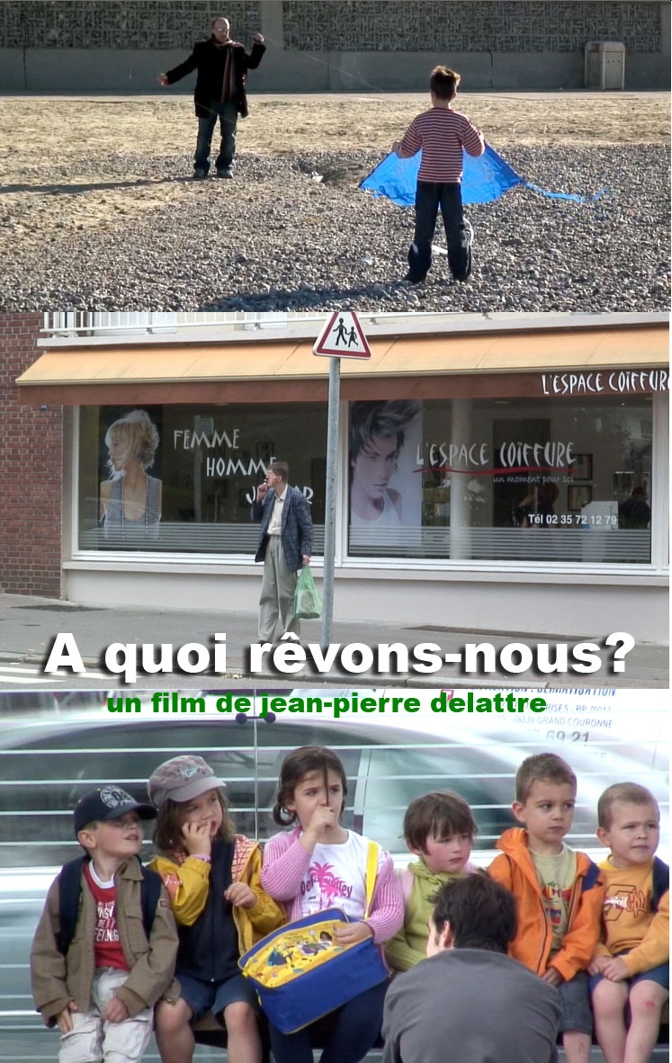 A quoi rêvons-nous?