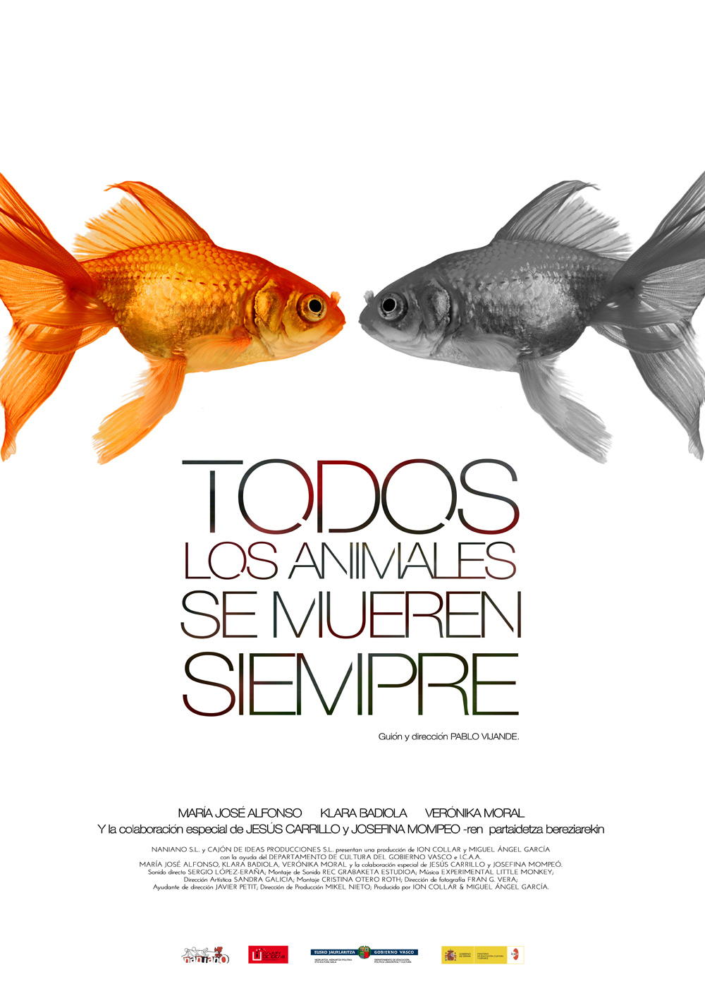 Todos los animales se mueren siempre