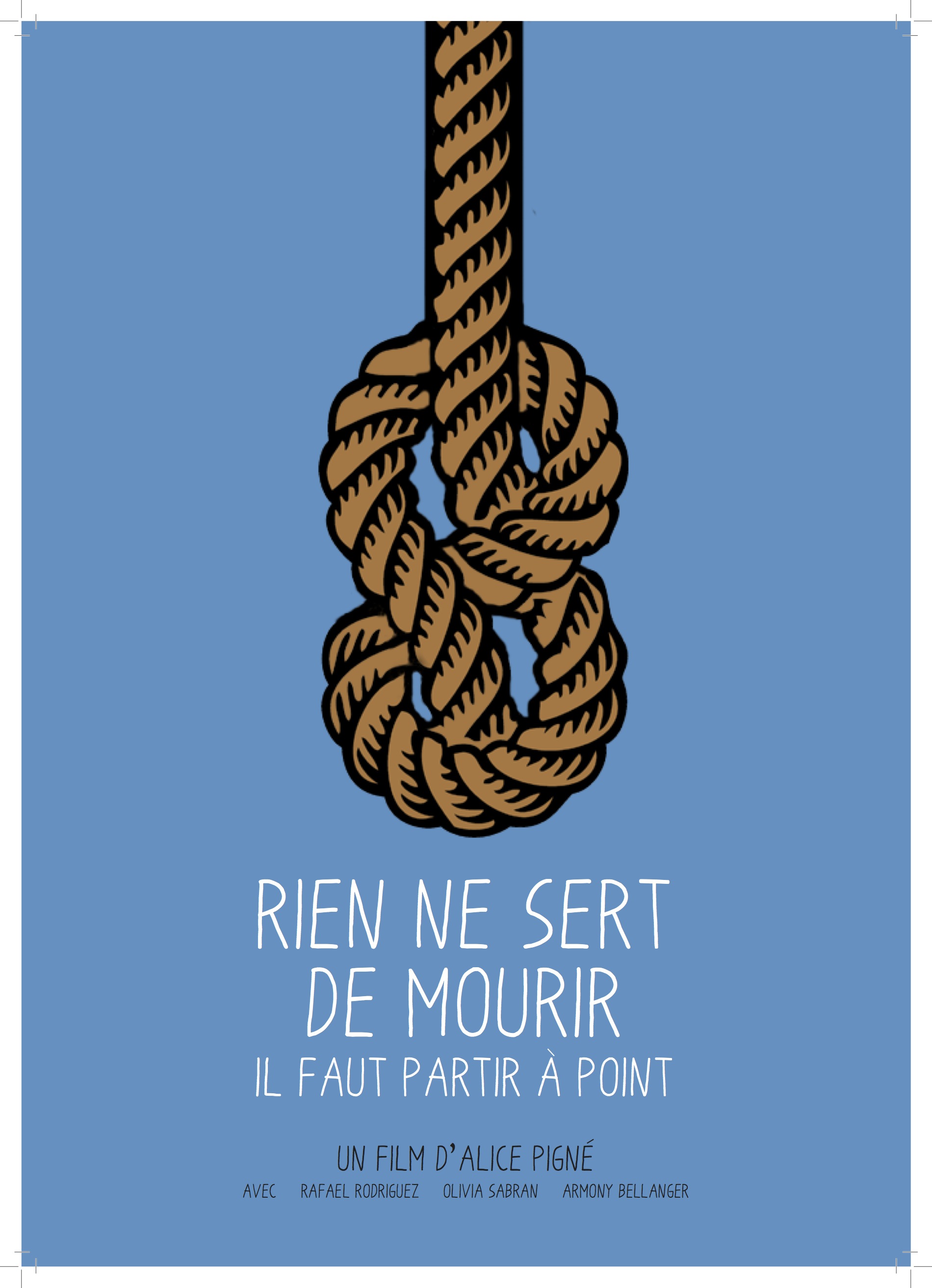 Rien ne sert de mourir, il faut partir à point