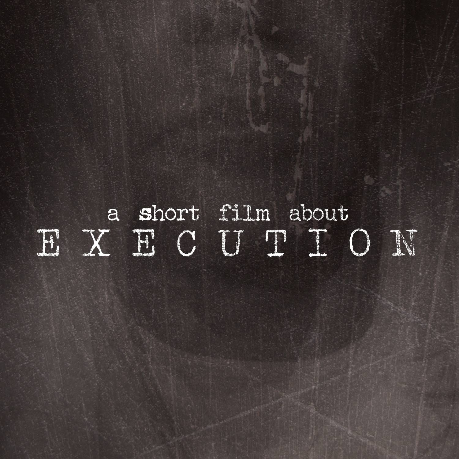 A Short Film About Execution
