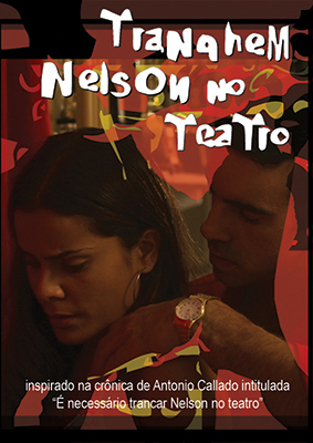 Tranquem Nelson no teatro