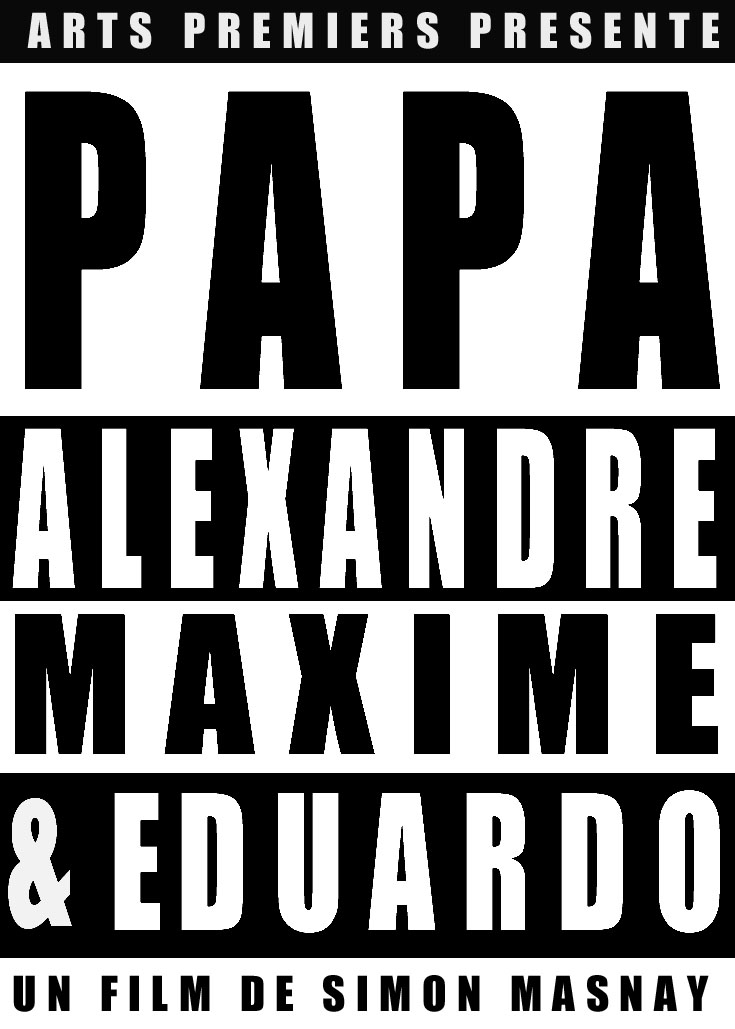 Papa, Alexandre, Maxime et Eduardo