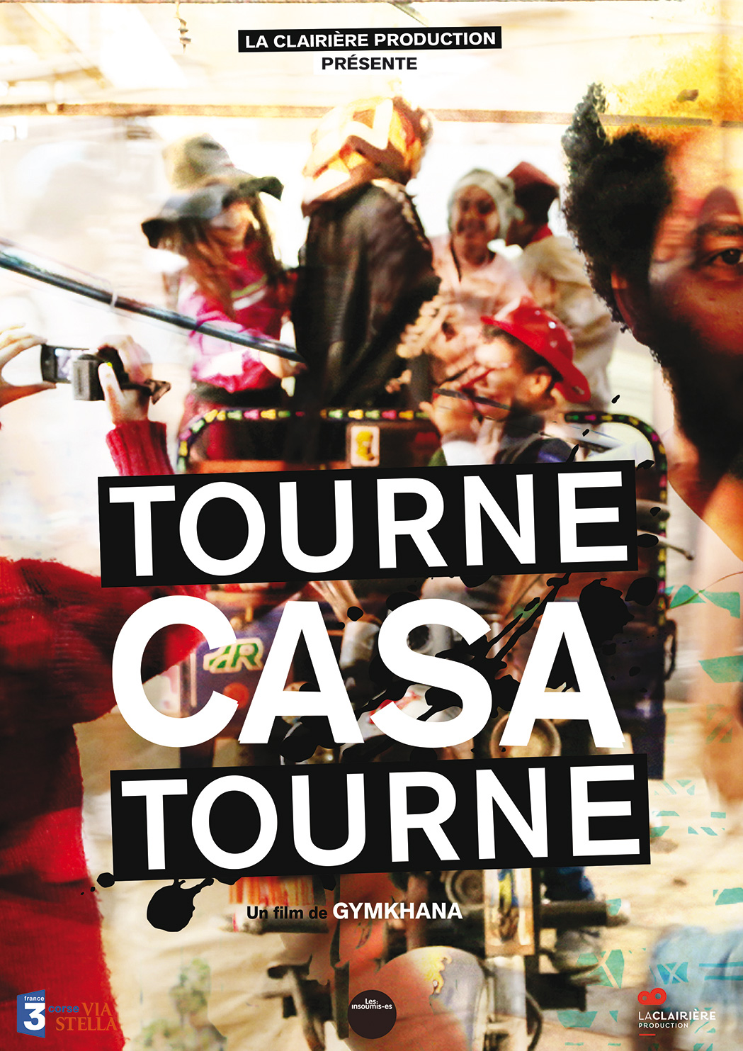 Tourne, Casa, tourne
