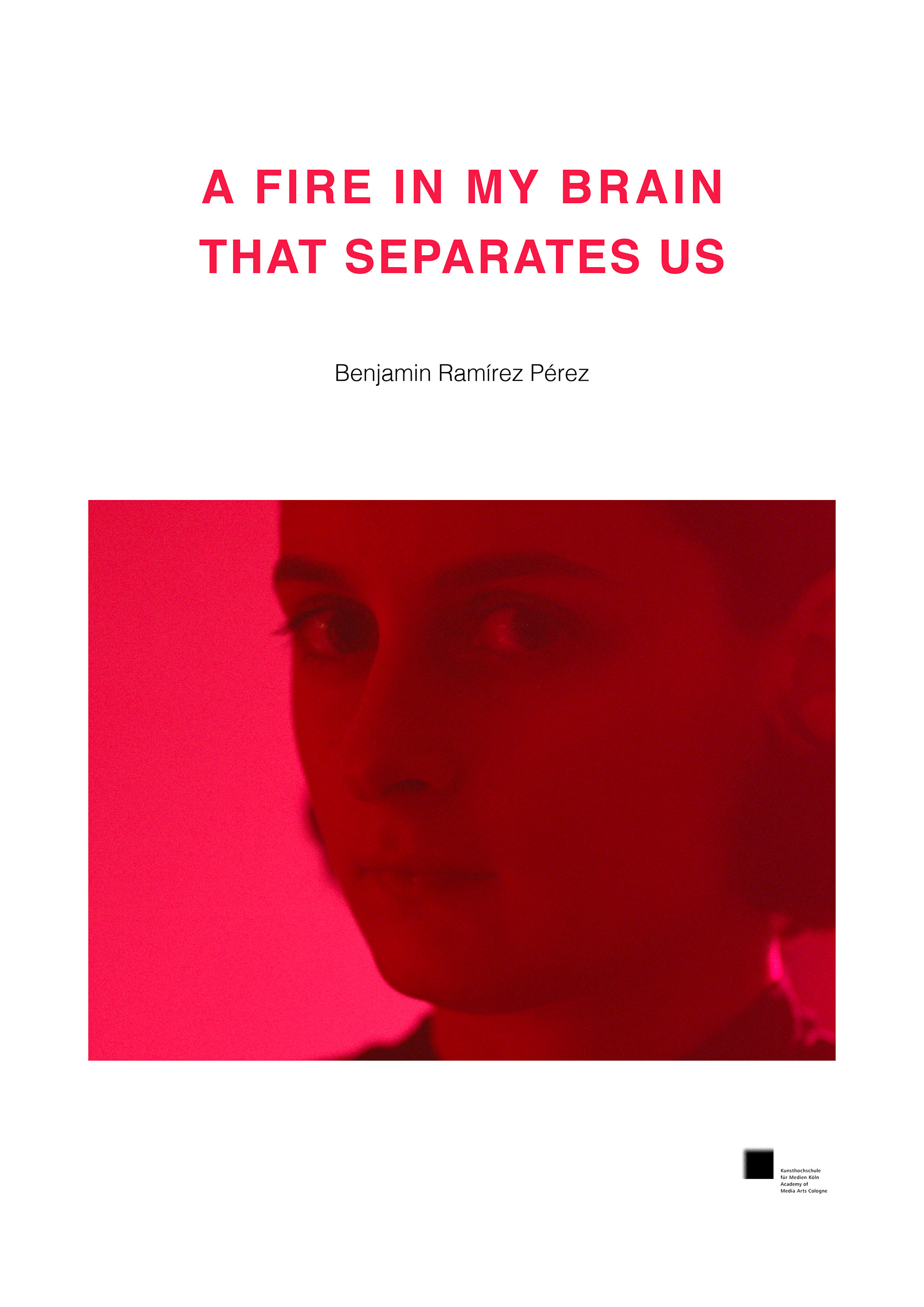 A Fire In My Brain That Separates Us