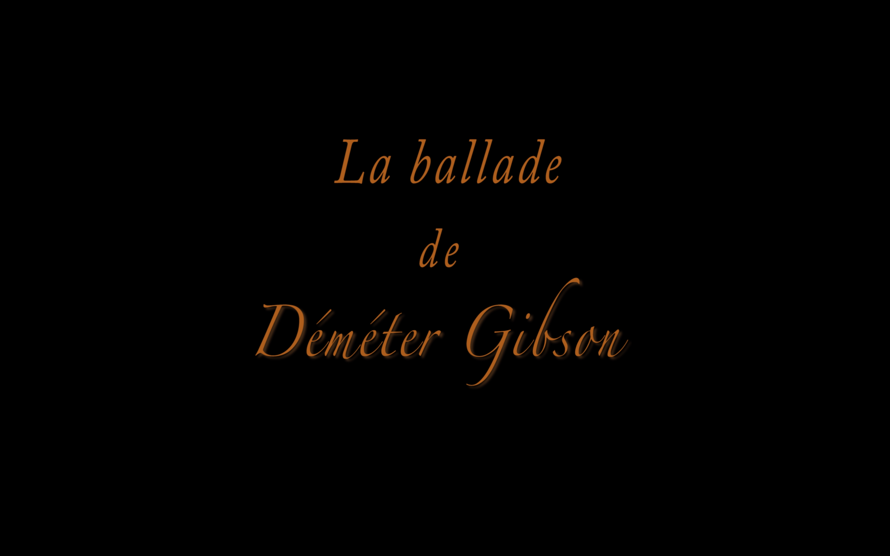 Ballade de Déméter Gibson