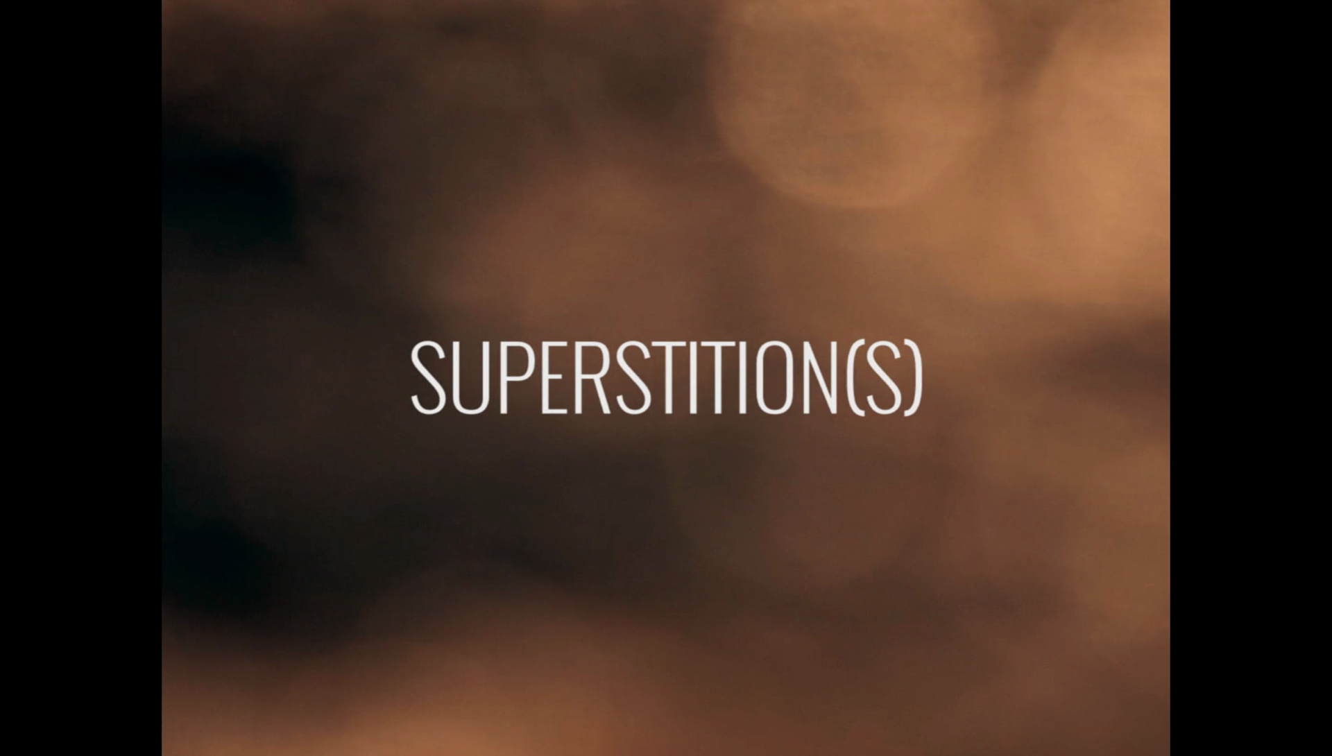 Superstition(s)