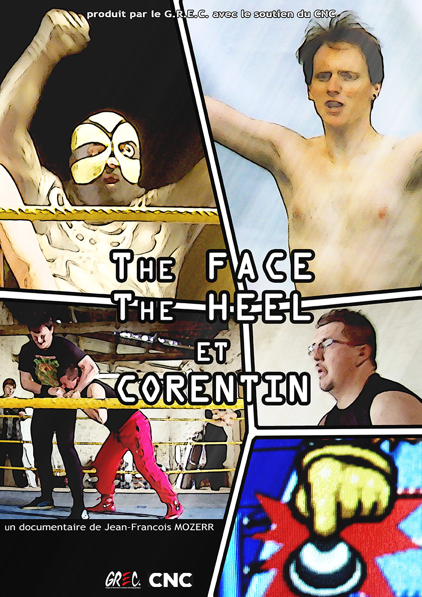 Face, the Heel... et Corentin