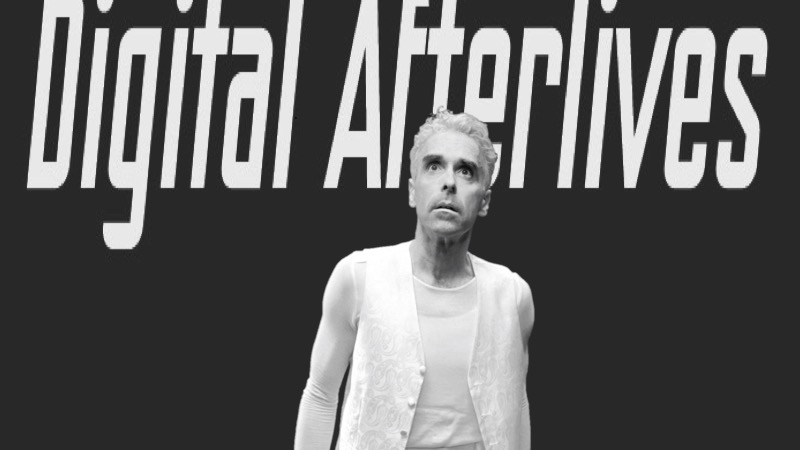 Digital Afterlives