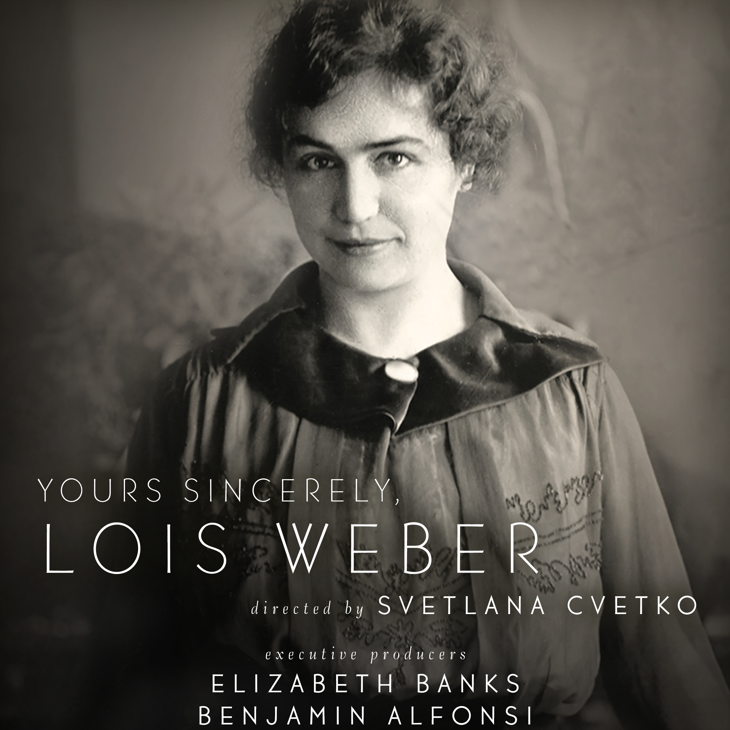 Yours Sincerely, Lois Weber