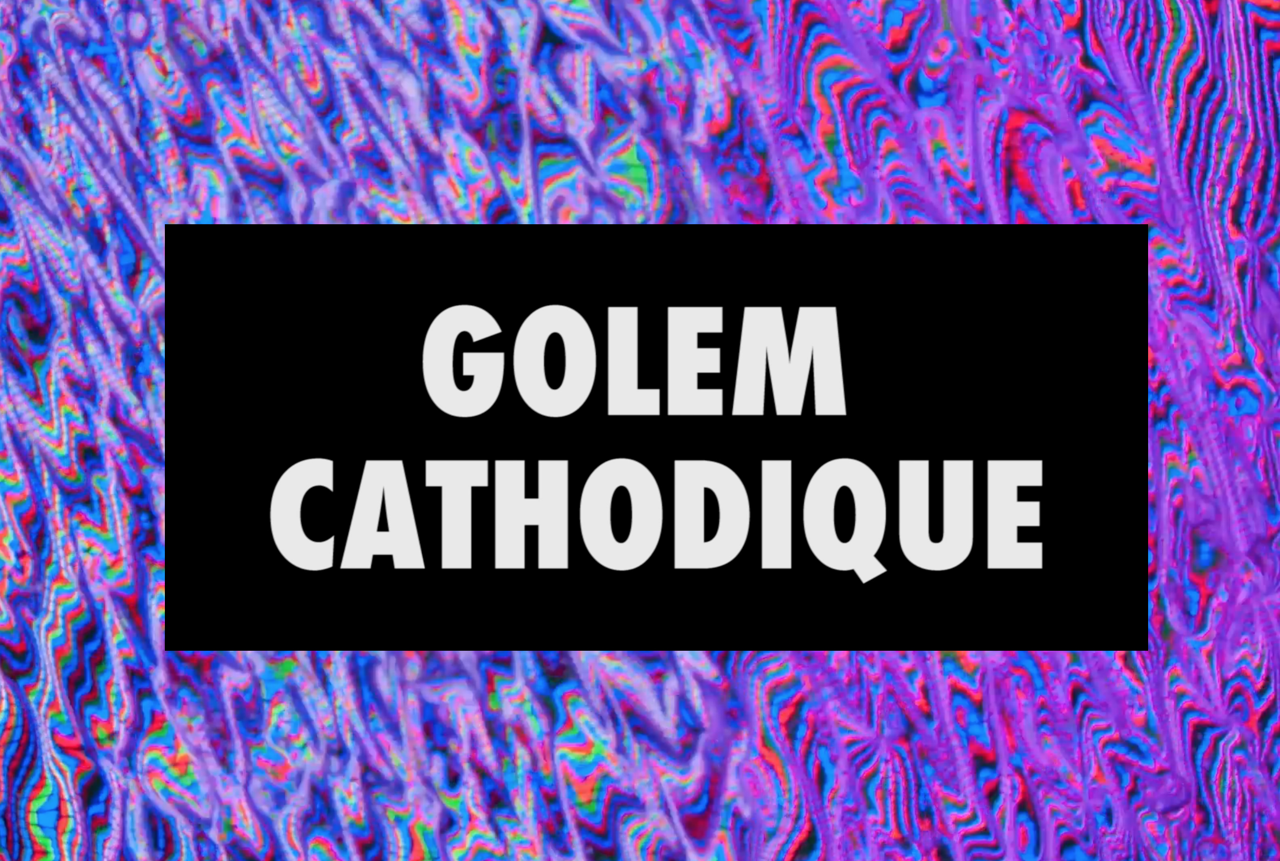 Golem cathodique