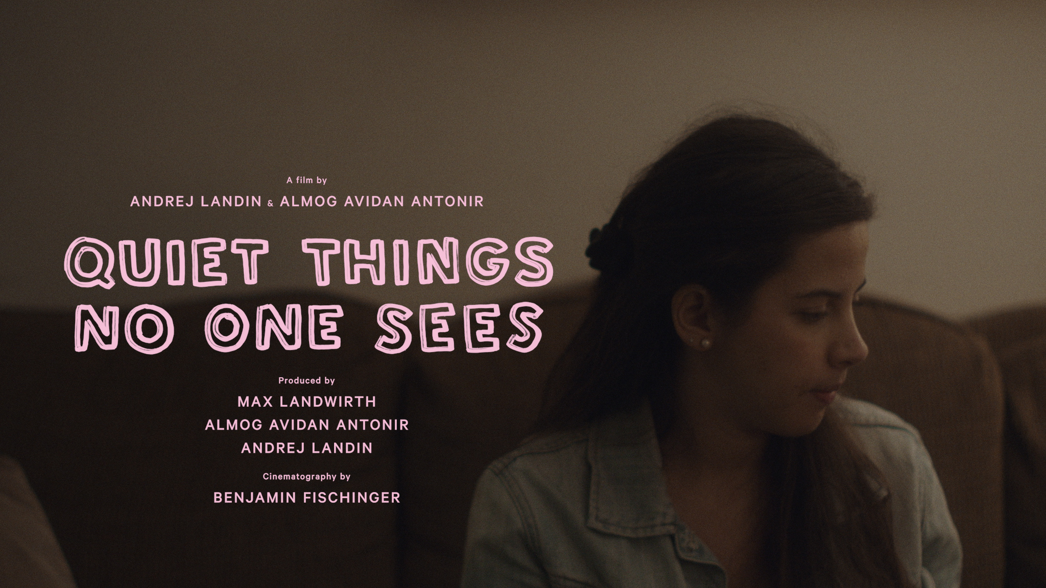 Quiet Things No One Sees