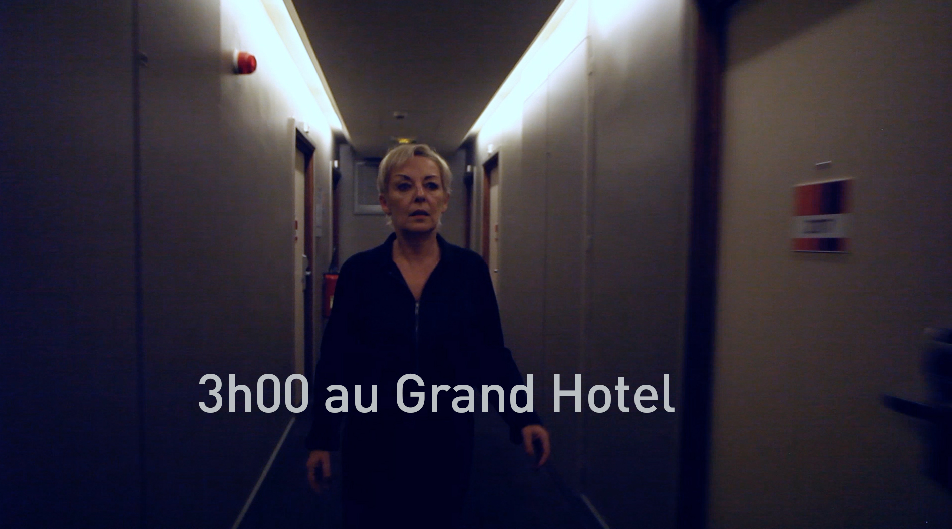 3h00 Au Grand Hotel