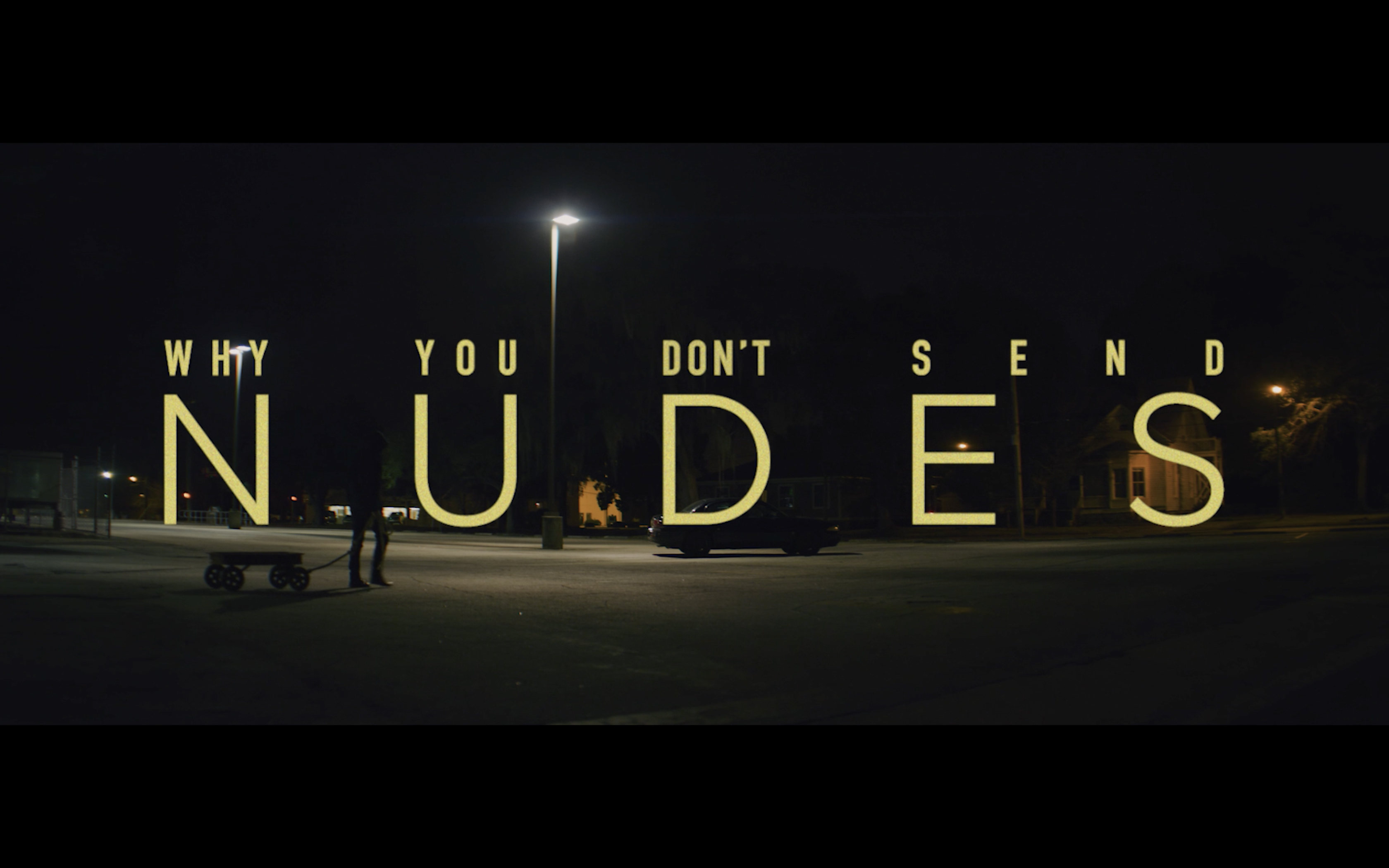 Why You Don't Send Nudes