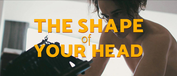 Shape of Your Head
