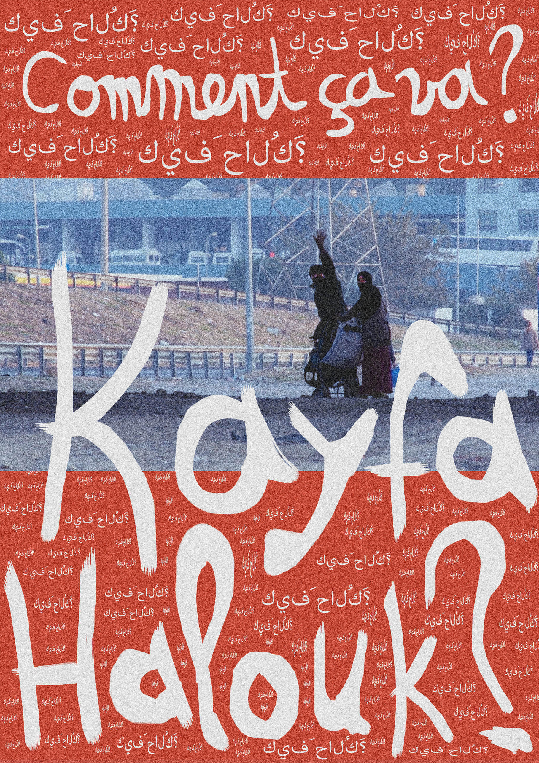 Kayfa Halouk ? Comment ça va ?