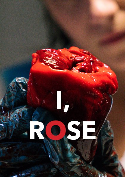 I, Rose