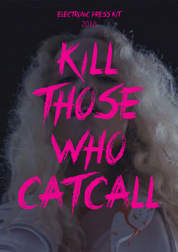Kill Those Who Catcall