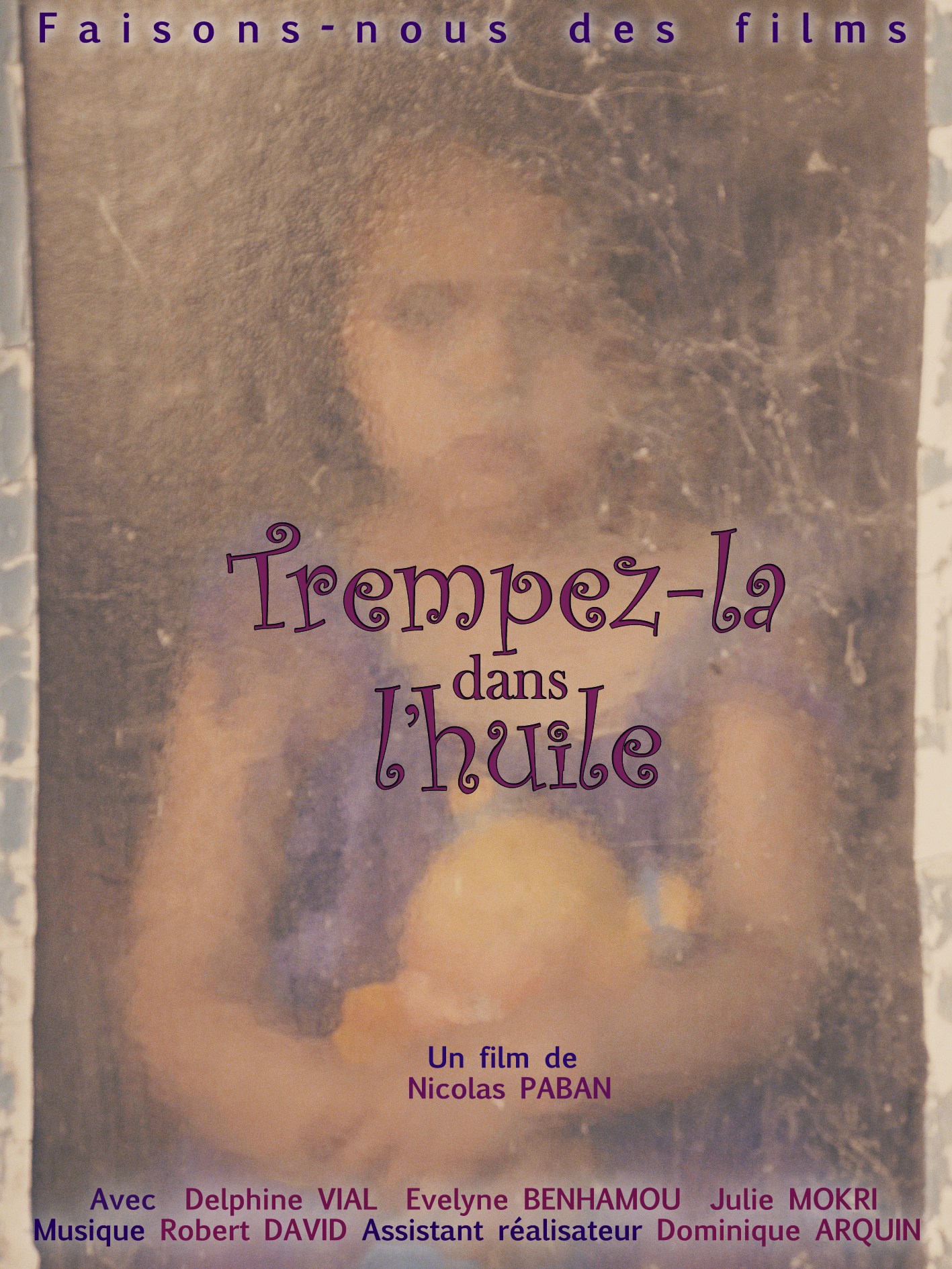 Trempez-la dans l'huile