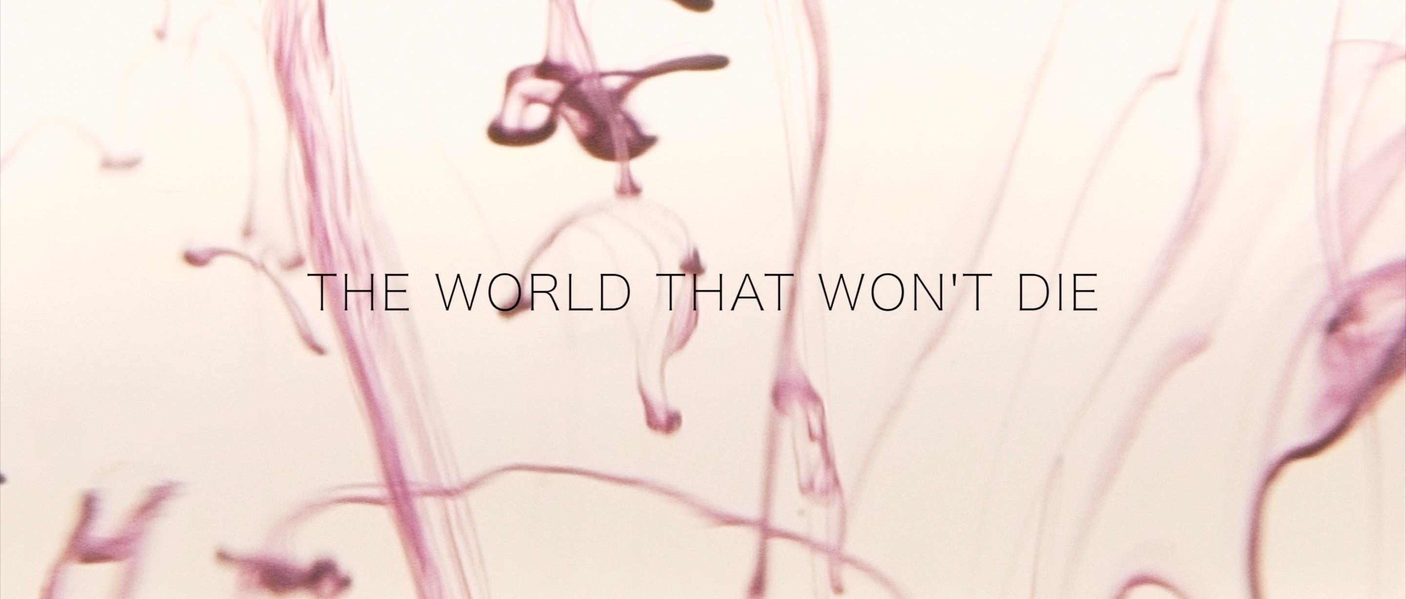 World That Won't Die